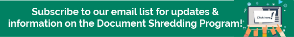 Subscribe to our Document Shredding Program notifications